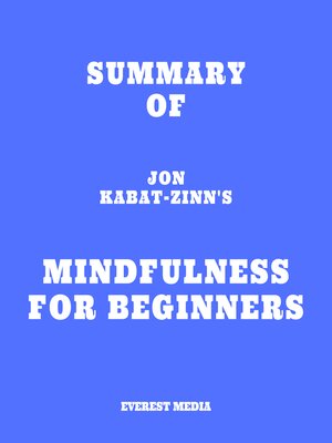 cover image of Summary of Jon Kabat-Zinn's Mindfulness for Beginners